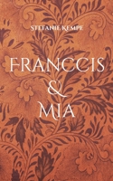Franccis & Mia 3754301020 Book Cover