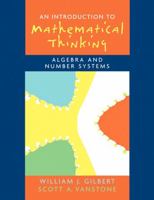 Introduction to Mathematical Thinking: Algebra and Number Systems 0131848682 Book Cover