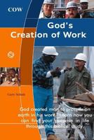 God's Creation of Work 1442128070 Book Cover