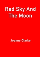 Red Sky And The Moon 0244855048 Book Cover