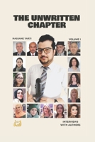 The Unwritten Chapter: Interviews with Authors B0FD9VQY57 Book Cover