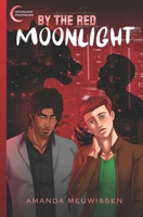 By the Red Moonlight 1644059851 Book Cover