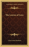 The Leaven of Love 1016923538 Book Cover