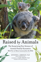 Raised by Animals: The Surprising New Science of Animal Family Dynamics 1615193448 Book Cover