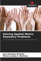 Solving Spatial Metric Geometry Problems 6207617770 Book Cover