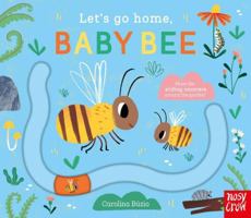 Let's Go Home, Baby Bee 1839949945 Book Cover