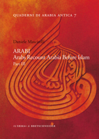 Arabi. Arabs Recount Arabia Before Islam. Part III 8891318914 Book Cover