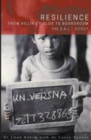 Resilience - From Killing Fields to Boardroom: The S.A.L.T Effect 1499902352 Book Cover