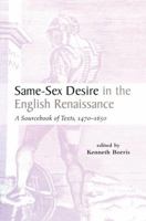 Same Sex Desire in the English Renaissance (Garland Studies in Therenaissance, 12) 1138879533 Book Cover