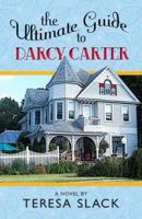 The Ultimate Guide to Darcy Carter 1933853476 Book Cover
