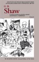 G.B. Shaw: An Annotated Bibliography of Writings About Him : 1931-1956 (Annotated Secondary Bibliography Series on English Literature in Transition) 0875801218 Book Cover