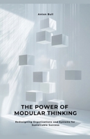 The Power of Modular Thinking B0F5LP7QYL Book Cover