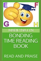 Bonding Time Reading Book: Read Learn Praise 1698200730 Book Cover