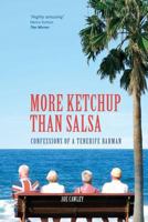 More Ketchup Than Salsa: Confessions of a Tenerife Barman 1840245018 Book Cover