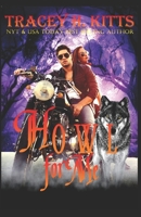 Howl For Me 1546525718 Book Cover