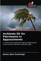Inchiesta SU Un Patrimonio in Appassimento 6203068268 Book Cover