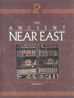 The Ancient Near East: An Encyclopedia for Students 0684805944 Book Cover
