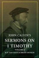 Sermons on 1 Timothy: Volume 2 (Sermons on I Timothy, #2) 1542840244 Book Cover