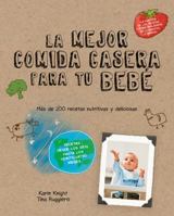 La Mejor Comida Casera para Bebes del Planeta 0857628046 Book Cover