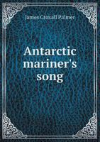 Antarctic Mariner's Song 3337330533 Book Cover