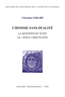 L'Homme Sans Dualite: La Question Du Sujet - Le Nous Chez Plotin 2711630684 Book Cover