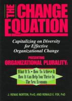 Change Equation: Capitalizing on Diversity for Effective Organizational Change 1557983887 Book Cover