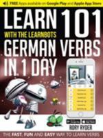 Learn 101 German Verbs in 1 Day Learnbot 1908869461 Book Cover