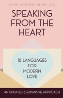 Speaking from the Heart : 18 Languages for Modern Love - Full Color Edition 1736904965 Book Cover