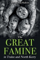 The Great Famine in Tralee and North Kerry 1781174679 Book Cover