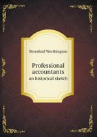 Professional Accountants an Historical Sketch 5518528426 Book Cover