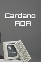 Cardano ADA: Network and Web 3.0 B0BXNBHNNR Book Cover