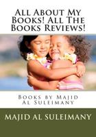 All about My Books! All the Books Reviews! : Books by Majid Al Suleimany 1502983281 Book Cover