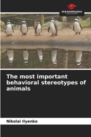 The most important behavioral stereotypes of animals 6205644819 Book Cover