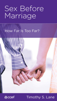 Sex Before Marriage: How Far Is Too Far? 1935273175 Book Cover