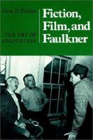 Fiction, Film, and Faulkner: The Art of Adaptation 1572331666 Book Cover