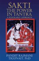 Sakti: The Power in Tantra 0893891541 Book Cover