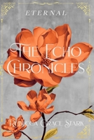 The Echo Chronicles: Eternal B0CVVJVRJJ Book Cover