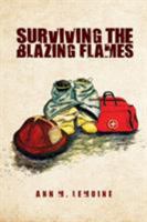 Surviving the Blazing Flames 1945058005 Book Cover