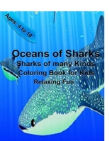 Oceans of Sharks Coloring book: Sharks of Many Kinds 1709710276 Book Cover