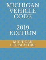 Michigan Vehicle Code 2019 Edition 1072132133 Book Cover