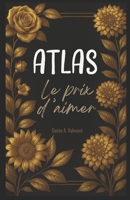 ATLAS: LE PRIX D’AIMER (EL PRECIO DE AMAR) (EROS) (Spanish Edition) B0F9FGB6KX Book Cover