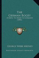 The German Bogey: A Reply To Made In Germany 124862789X Book Cover