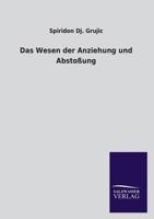 Das Wesen Der Anziehung Und Abstossung 3846021288 Book Cover