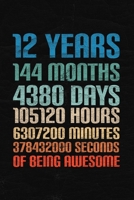 12 Years Of Being Awesome: Happy 12th Birthday 12 Years Old Gift for Boys & Girls 1692089161 Book Cover