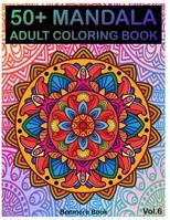 50+ Mandala: Adult Coloring Book 50 Mandala Images Stress Management Coloring Book For Relaxation, Meditation, Happiness and Relief & Art Color Therapy(Volume 6) 1720406871 Book Cover