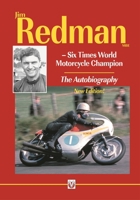 Jim Redman: Six Times World Motorcycle Champion - The Autobiography - New Edition 1787110443 Book Cover