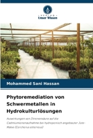Phytoremediation von Schwermetallen in Hydrokulturlösungen 6630219473 Book Cover