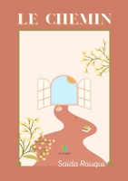 Le chemin B09RDZSP8Y Book Cover