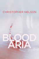 Blood Aria 0299331547 Book Cover