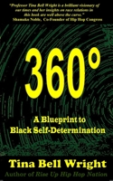 360° A Blueprint to Black Self-Determination 0996529683 Book Cover